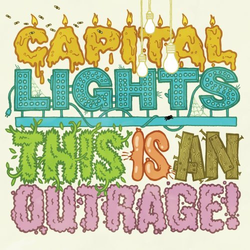 Capital Lights This Is An Outrage