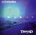 Wide Awake Thread