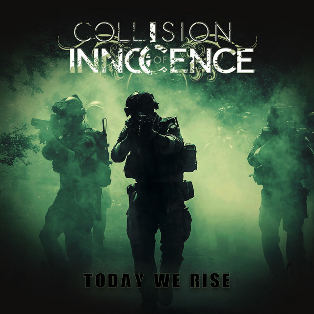 Collision of Innocence Today We Rise