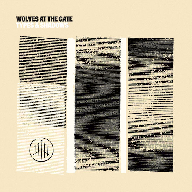 Wolves At The Gate Types & Shadows