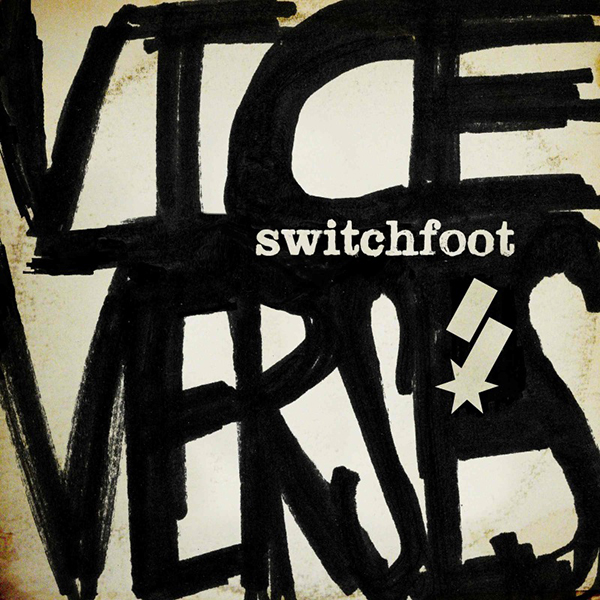 Switchfoot Vice Verses