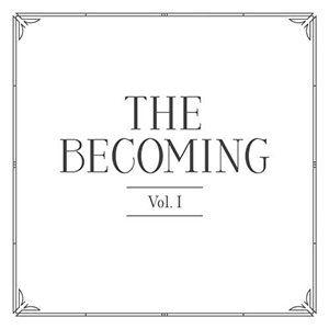 The Becoming Volume 1