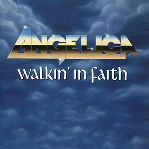 Angelica Walkin' In Faith