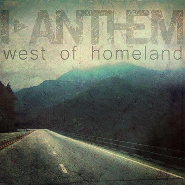 I Anthem West of Homeland