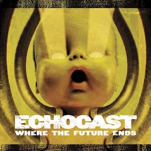 Echocast Where The Future Ends