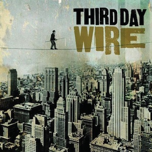 Third Day Wire